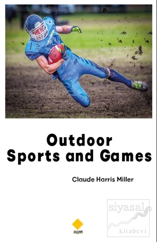 Outdoor Sports and Games Claude Harris Miller