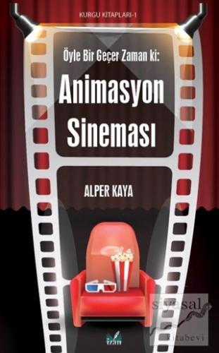 Öyle Bir Geçer Zaman ki: Animasyon Sineması
