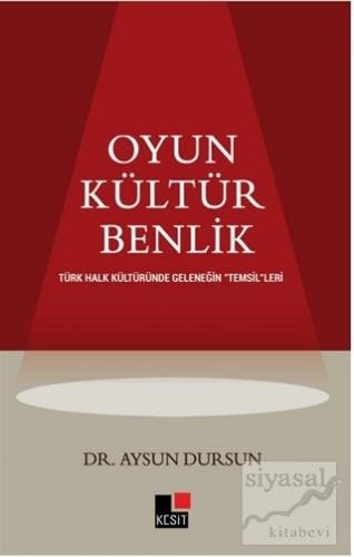 Oyun Kültür Benlik