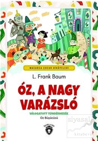 Oz, A Nagy Varazslo - Macarca Çocuk Hikayeleri