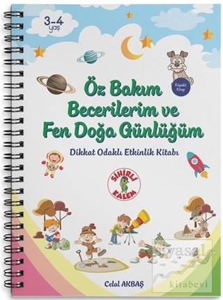 Öz Bakım Becerilerim ve Fen Doğa Günlüğüm Celal Akbaş