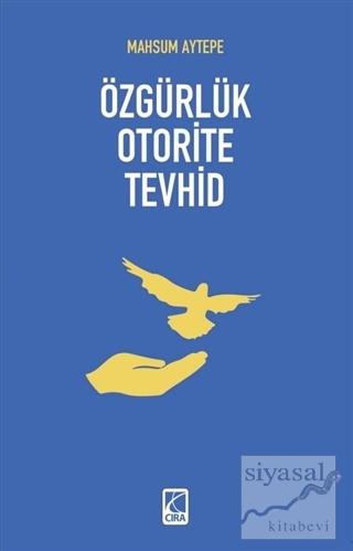 Özgürlük Otorite Tevhid