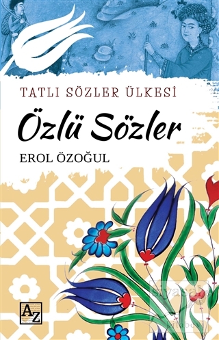 Özlü Sözler - Tatlı Sözler Ülkesi