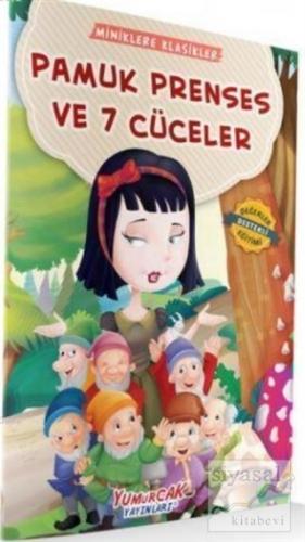 Pamuk Prenses ve 7 Cüceler - Miniklere Klasikler Tuba Bozcan