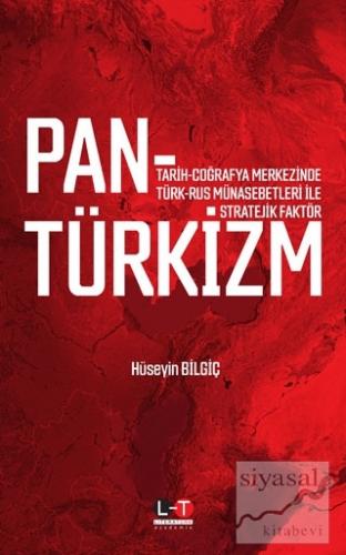 Pan-Türkizm Hüseyin Bilgiç