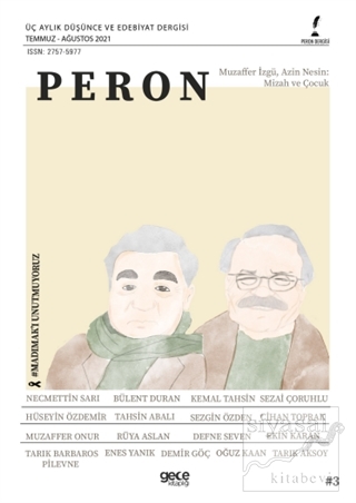 Peron Üç Aylık Düşünce ve Edebiyat Dergisi Sayı: 3 Temmuz-Ağustos 2021