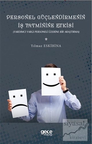 Personel Güçlendirmenin İş Tatminine Etkisi