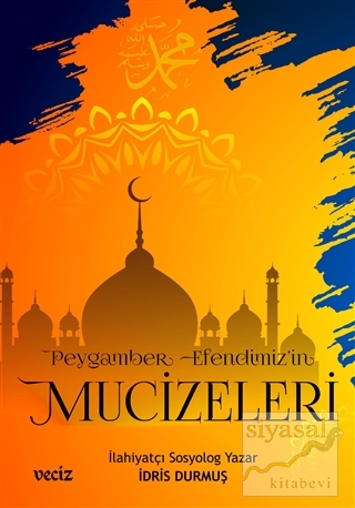 Peygamber Efendimiz'in Mucizeleri
