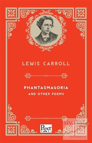 Phantasmagoria and Other Poems Lewis Carroll