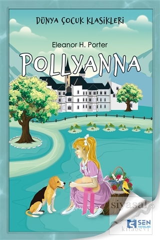 Pollyanna Eleanor H. Porter