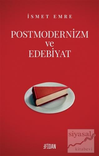 Postmodernizm ve Edebiyat İsmet Emre