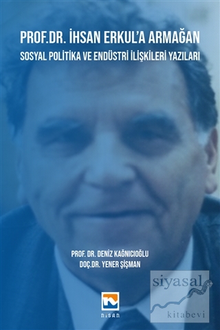 Prof. Dr. İhsan Erkul'a Armağan