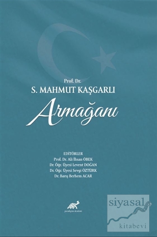 Prof. Dr. S. Mahmut Kaşgarlı Armağanı (Ciltli)