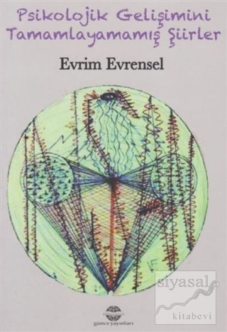 Psikolojik Gelişimini Tamamlayamamış Şiirler