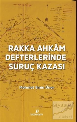Rakka Ahkam Defterlerinde Suruç Kazası