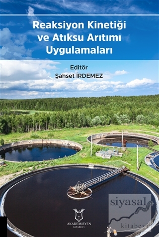 Reaksiyon Kinetiği ve Atıksu Arıtımı Uygulamaları