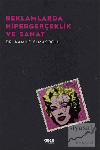 Reklamlarda Hipergerçeklik ve Sanat
