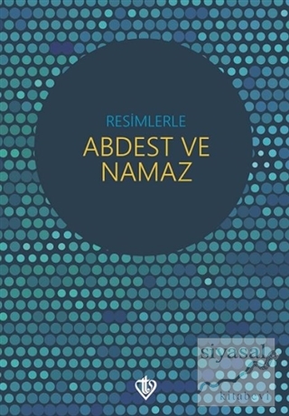 Resimlerle Abdest ve Namaz (Orta Boy)