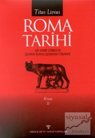 Roma Tarihi  Şehrin Kuruluşundan İtibaren  Cilt: 2 (Ciltli)
