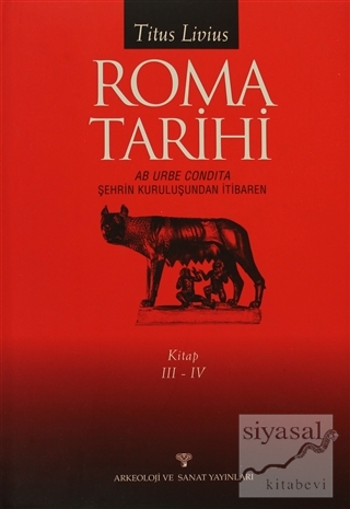 Roma Tarihi  Şehrin Kuruluşundan İtibaren  Cilt: 3-4 (Ciltli)