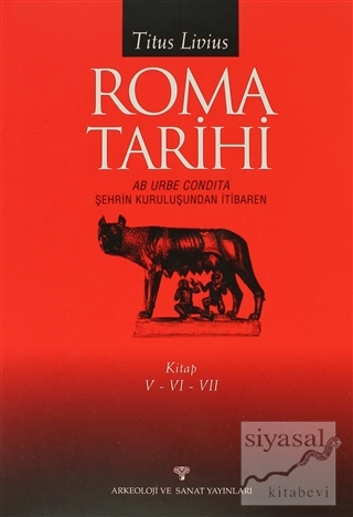 Roma Tarihi Şehrin Kuruluşundan İtibaren Cilt: 5-6-7 (Ciltli)