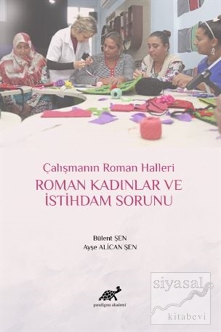 Roman Kadınlar ve İstihdam Sorunu (Ciltli)