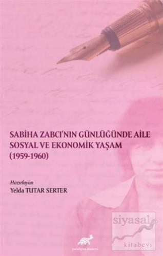 Sabiha Zabcı'nın Günlüğünde Aile Sosyal Ve Ekonomik Yaşam (1959-1960)