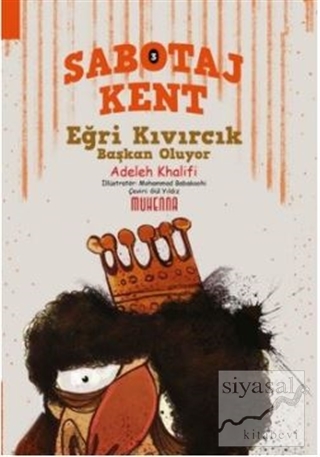 Sabotaj Kent 3 - Eğri Kıvırcık Başkan Oluyor