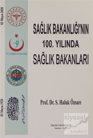 Sağlık Bakanlığı'nın 100. Yılında Sağlık Bakanları Haluk Özsarı