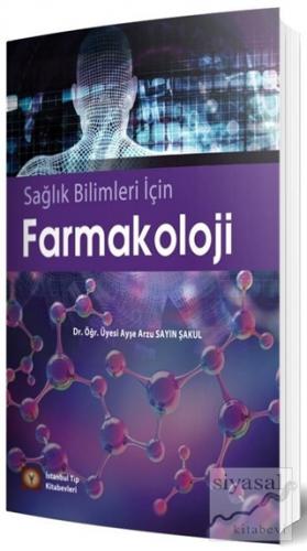 Sağlık Bilimleri İçin Farmakoloji