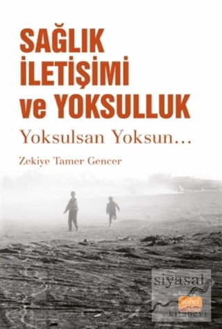 Sağlık İletişimi ve Yoksulluk Zekiye Tamer Gencer