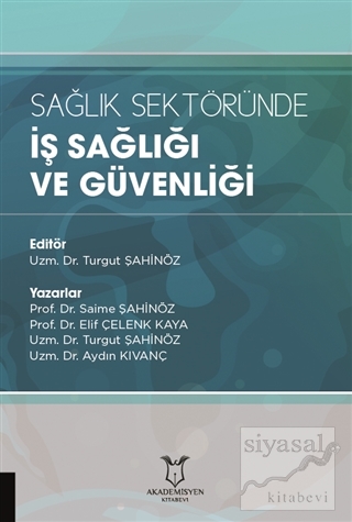 Sağlık Sektöründe İş Sağlığı ve Güvenliği