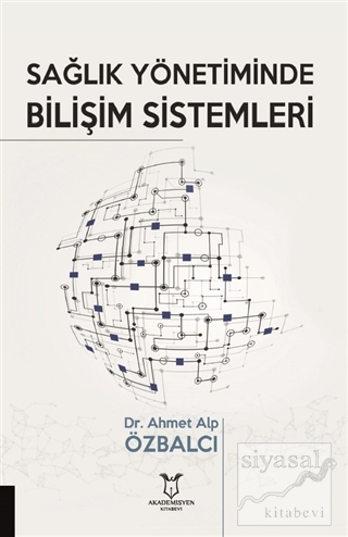 Sağlık Yönetiminde Bilişim Sistemleri