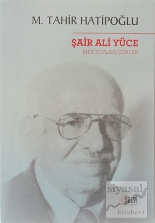 Şair Ali Yüce Mektuplar - Şiirler