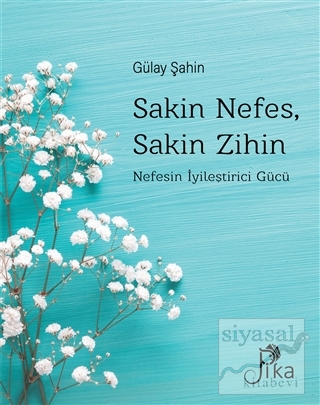 Sakin Nefes, Sakin Zihin