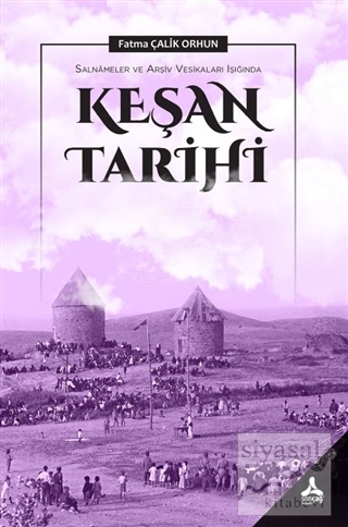 Salnameler ve Arşiv Vesikaları Işığında Keşan Tarihi