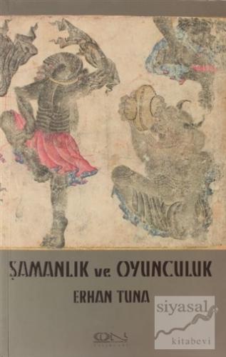 Şamanlık ve Oyunculuk