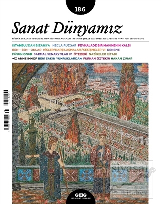 Sanat Dünyamız İki Aylık Kültür ve Sanat Dergisi Sayı: 186 Ocak - Şubat 2022