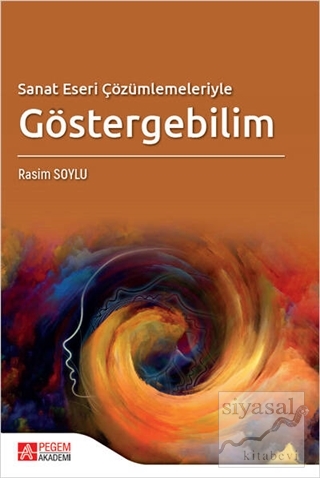 Sanat Eseri Çözümlemeleriyle Göstergebilim