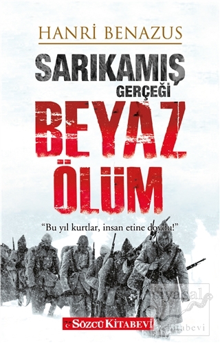 Sarıkamış Gerçeği Beyaz Ölüm