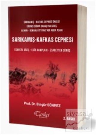 Sarıkamış - Kafkas Cephesi Bingür Sönmez