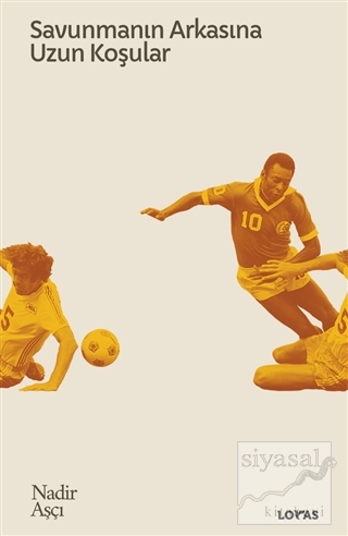 Savunmanın Arkasına Uzun Koşular