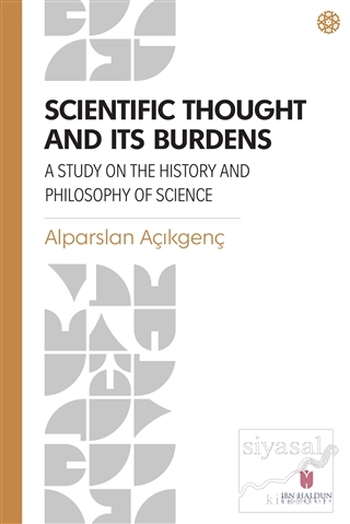 Scientific Thought and Its Burdens Alparslan Açıkgenç