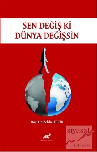 Sen Değiş Ki Dünya Değişsin