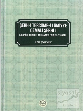 Şerh-i Tercüme-i Lamiyye (Emali Şerhi) (Ciltli)