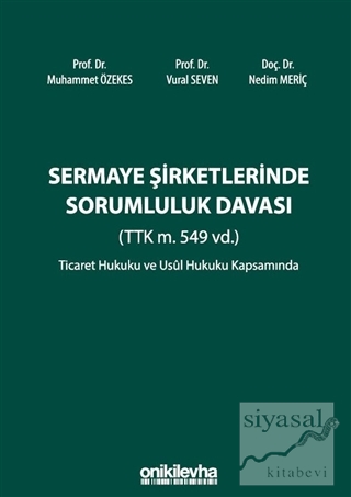 Sermaye Şirketlerinde Sorumluluk Davası (TTK m. 549 vd.) (Ciltli)