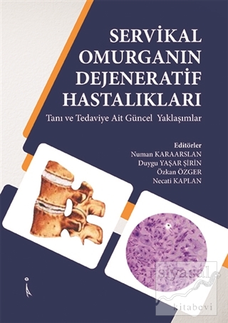 Servikal Omurganın Dejeneratif Hastalıkları