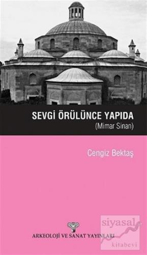 Sevgi Örülünce Yapıda