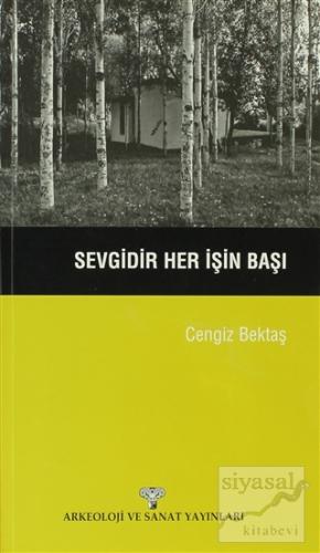 Sevgidir Her İşin Başı Cengiz Bektaş
