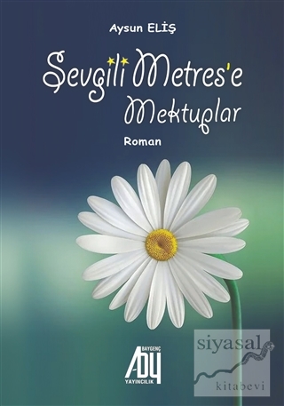Sevgili Metrese Mektuplar